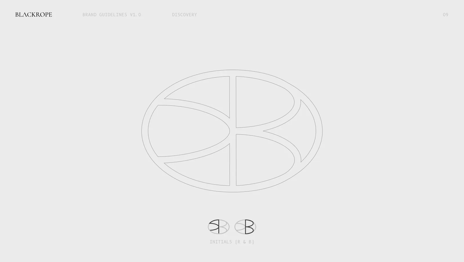 The first mark drawn out, a segmented oval that reads as B and R at once.
